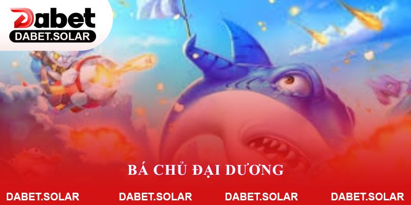 Bá Chủ Đại Dương