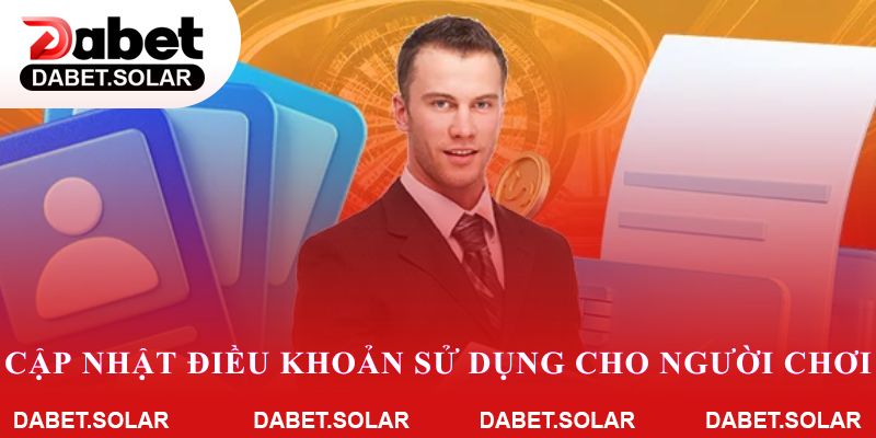 Cập nhật điều khoản sử dụng cho người chơi